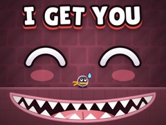 Igra I Get You